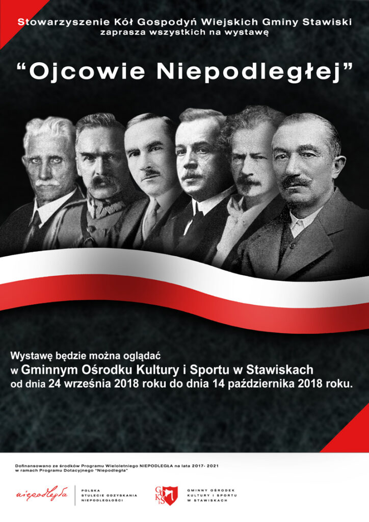 24.09.2018 14.10.2018 Wystawa Ojcowie niepodległości w Gminnym Ośrodku Kultury i Sportu w Stawiskach web